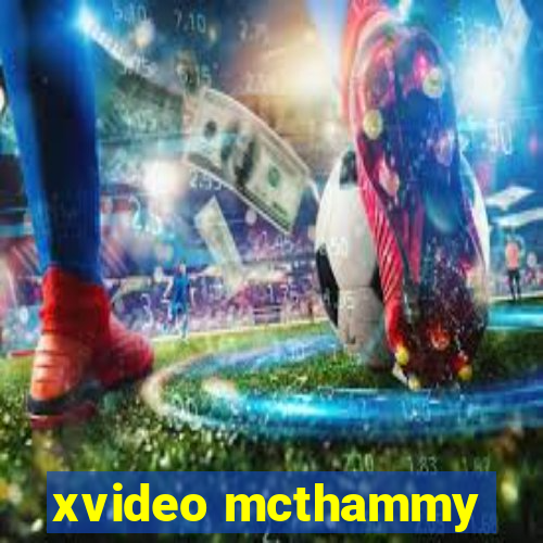 xvideo mcthammy